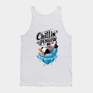 Chillin' Like a Penguin Tank Top